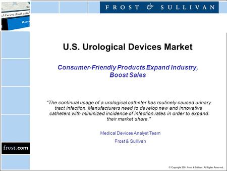 U.S. Urological Devices Market Consumer-Friendly Products Expand Industry, Boost Sales The continual usage of a urological catheter has routinely caused.