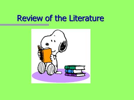 Review of the Literature. REVIEW OF THE LITERATURE “The systematic identification, location, scrutiny and summary of written materials that pertain to.
