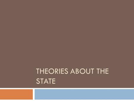 Theories about the State