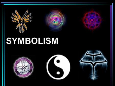 What does each of these symbols stand for? Why do you think they have taken on the meanings they have? justice luck love Where Do We Get Symbols?