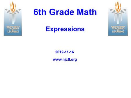 Www.njctl.org 2012-11-16 6th Grade Math Expressions.