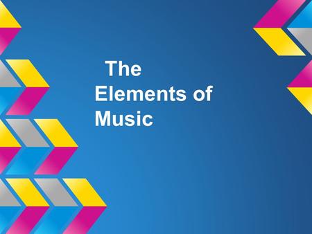 The Elements of Music.