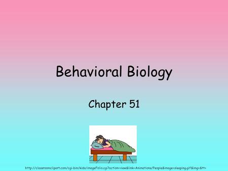 Behavioral Biology Chapter 51