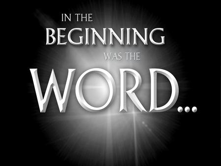 Put your faith in Christ for salvation. I. Introduction of the “Word” (John 1:1–5) A. Relation of the Word to God (1:1, 2) B. Relation of the Word to.