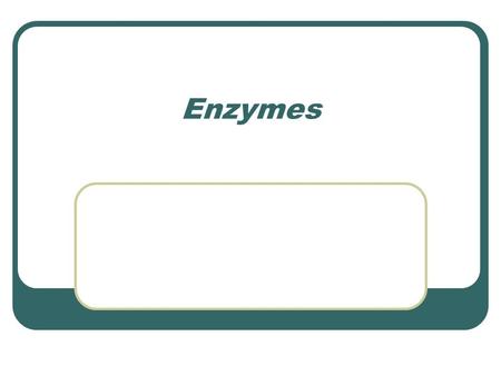 Enzymes. Enzymes- are special proteins responsible for certain chemical reactions. They aid in digestion. Activation energy- the energy that supplies.