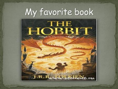 The Hobbit, or There and Back Again, is a fantasy novel by J. R. R. Tolkien. It was published on 21 September 1937. The book had a great success.