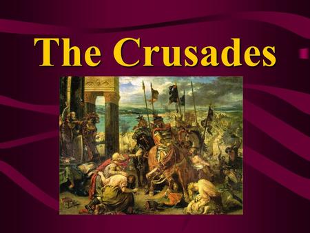 The Crusades. From the 11 th – 13 th centuries, European Christians go on a series of military campaigns to regain the Holy Lands from the Muslims.