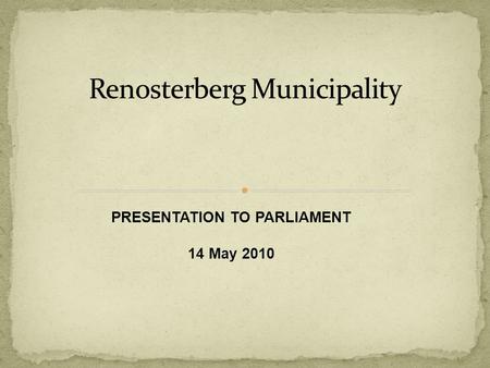 PRESENTATION TO PARLIAMENT 14 May 2010. Amounts allocated as per the DORA.
