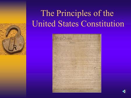 The Principles of the United States Constitution.