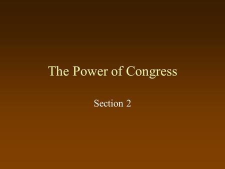 The Power of Congress Section 2.