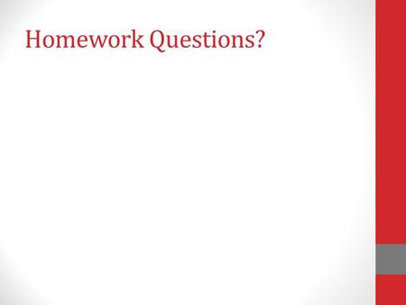 Homework Questions?. Section 9.2 Tests about a Population Proportion.