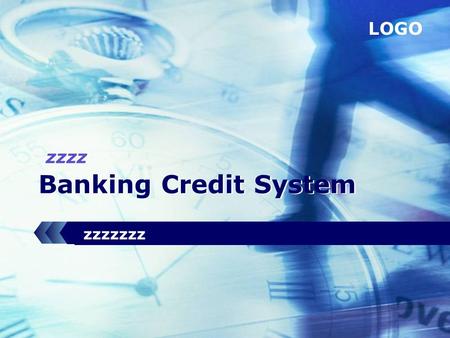 LOGO Banking Credit System zzzz zzzzzzz. www.thmemgallery.comCompany Logo Contents Introduction 1 Development process 2 Demo 3 Q&A 4.
