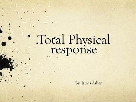 Total Physical response