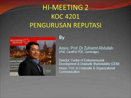HI-MEETING 2 KOC 4201 PENGURUSAN REPUTASI By
