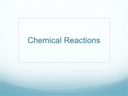 Chemical Reactions. Which of the following indicated that the reaction was completed in the experiments? A. Solution A was added to Solution B. B. The.
