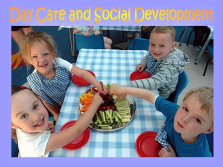 Social development is important for a child’s relationships. You need to write about how day care impacts on two aspects of social development: Peer relations.