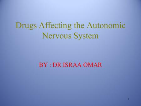 Drugs Affecting the Autonomic Nervous System