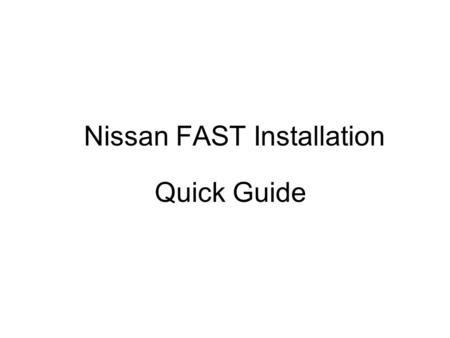 Nissan FAST Installation