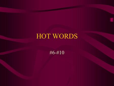 HOT WORDS #6-#10. Derogatory Adjective Tending to lower in estimation; degrade Her derogatory comments about me behind my back made me rethink our friendship.