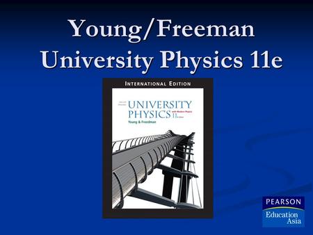 Young/Freeman University Physics 11e. Ch 40 Quantum Mechanics © 2005 Pearson Education.