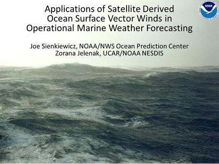 Applications of Satellite Derived