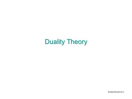 Duality Theory.
