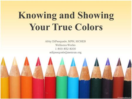 Knowing and Showing Your True Colors