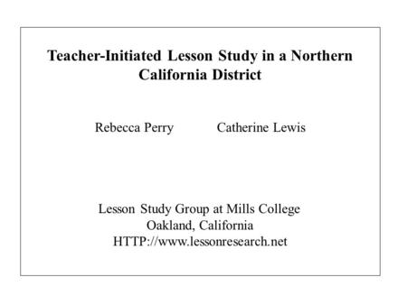 Teacher-Initiated Lesson Study in a Northern California District