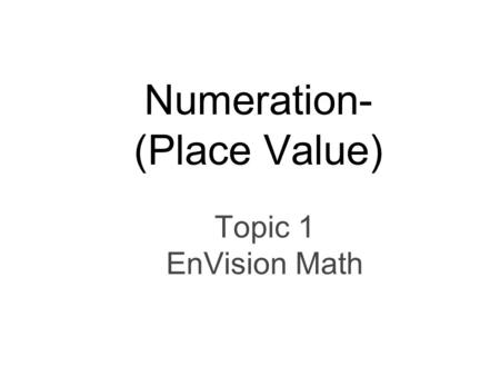 Numeration- (Place Value)