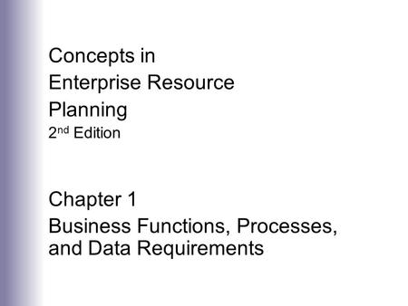 Business Functions, Processes, and Data Requirements