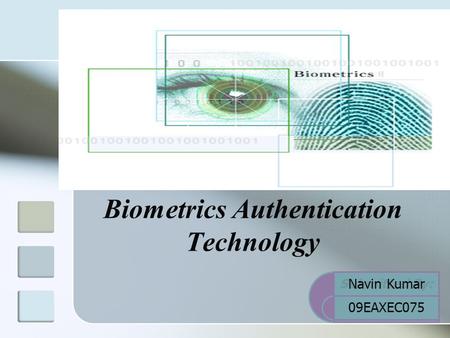 Biometrics Authentication Technology