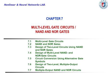 CHAPTER 7 MULTI-LEVEL GATE CIRCUITS / NAND AND NOR GATES