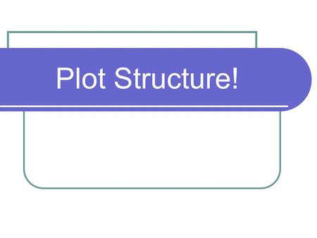 Plot Structure!.