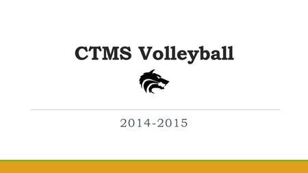 CTMS Volleyball 2014-2015. Coaching Staff ◦ 7 th Grade Volleyball Rachel Harper Destiny Montemayor