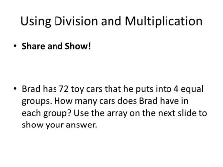 Using Division and Multiplication