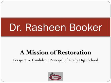 A Mission of Restoration