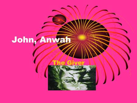 John, Anwah The Giver. Author Information Author Lois Lowry has written about thirty books some book series. She is best known for “The Giver” and “Number.