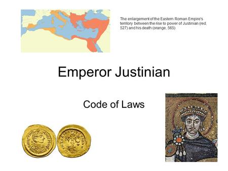 Emperor Justinian Code of Laws