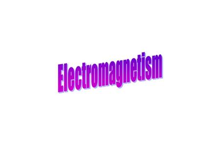 Electromagnetic Phenomena – a magnetic field always surrounds a conductor in which an electric current is flowing Left Hand Thumb Rule – Predicts the.