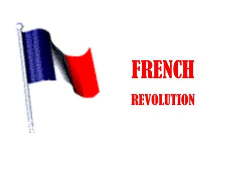 FRENCH REVOLUTION.