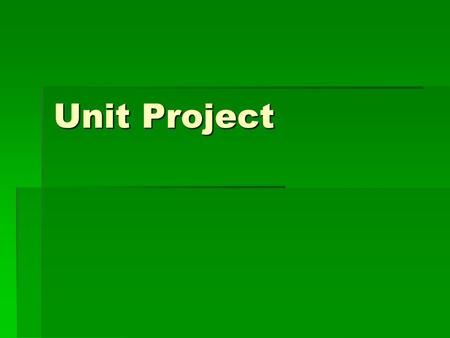 Unit Project. Today’s Agenda  Opener: What is a Newton?  Unit 1: Sports Project Presentations  Build A Rube GoldBerg  Closure: Identify energy transformations.