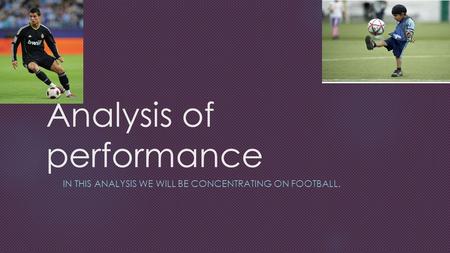 Analysis of performance