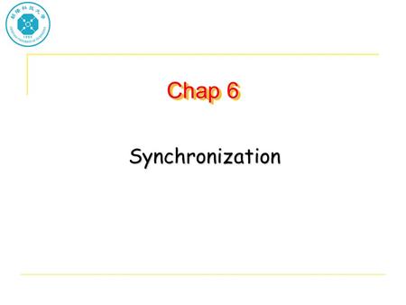 Chap 6 Synchronization. Background Concurrent access to shared data may result in data inconsistency Maintaining data consistency requires mechanisms.