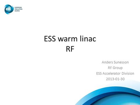 Anders Sunesson RF Group ESS Accelerator Division