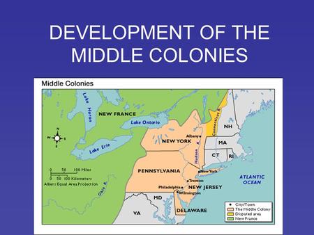 DEVELOPMENT OF THE MIDDLE COLONIES. FOUNDING People, Reasons, & Colonies DUTCH – claimed colony of New Netherland; main settlement New Amsterdam on Manhattan.