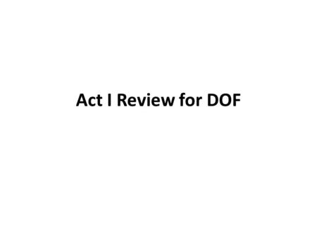 Act I Review for DOF. What are the attic dwellers doing in the last scene of Act 1?
