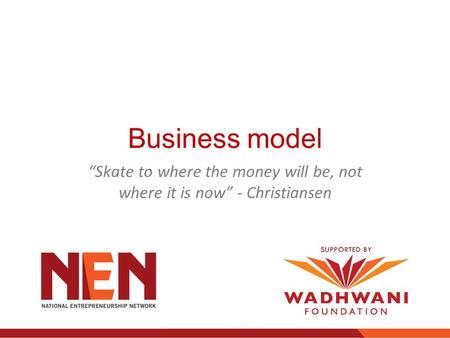 “Skate to where the money will be, not where it is now” - Christiansen