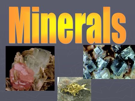 1. A mineral occurs naturally 2. A mineral is solid (definite shape & volume). It’s a crystalline structure.