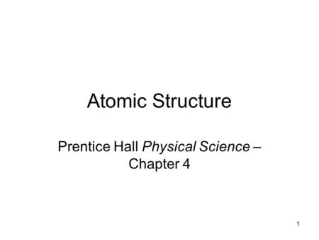 Prentice Hall Physical Science – Chapter 4