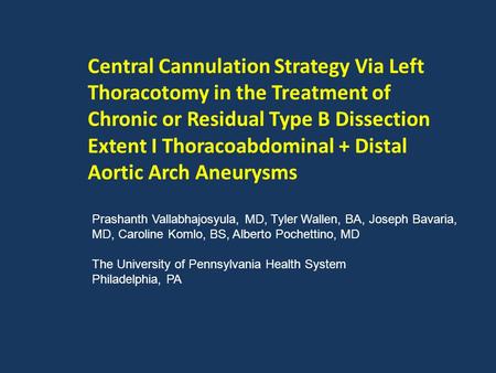 Central Cannulation Strategy Via Left Thoracotomy in the Treatment of Chronic or Residual Type B Dissection Extent I Thoracoabdominal + Distal Aortic Arch.